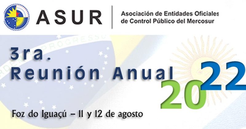 3era. Reunión anual la Asociación de Entidades Oficiales de Control Público del MERCOSUR (ASUR).