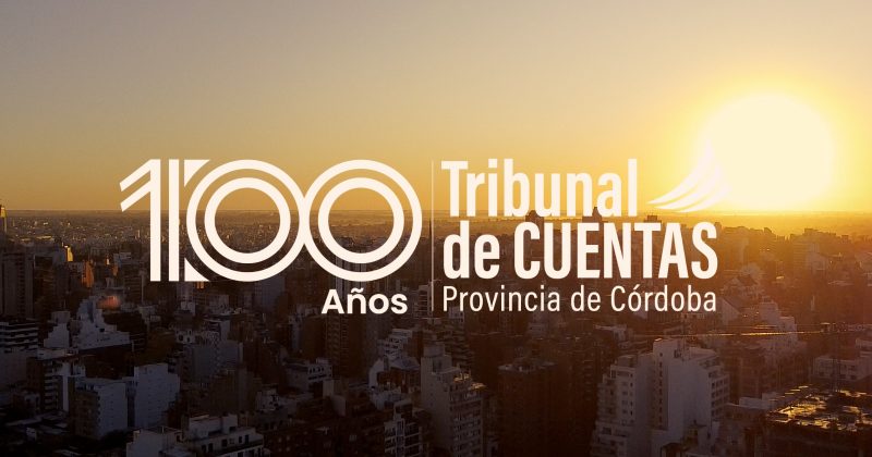 El Tribunal de Cuentas de la Provincia de Córdoba celebró su aniversario N°100